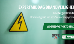 Expertmeeting De energierevolutie: Brandveiligheid van accu’s en opslagsystemen 7 October 2026
